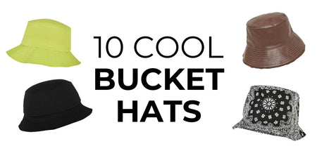 10 Cool Bucket Hats - TeeShoppen Group™