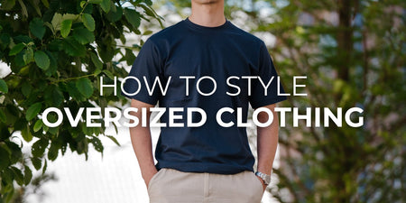 How to Style Oversized Clothing - TeeShoppen Group™
